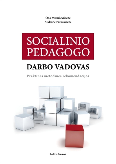 Socialinio Pedagogo Darbo Vadovas : Praktinės Metodinės Rekomendacijos ...